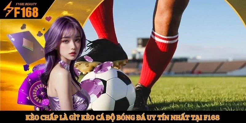 Kèo chấp là gì